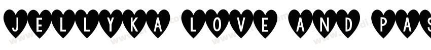 jellyka love and pas字体转换